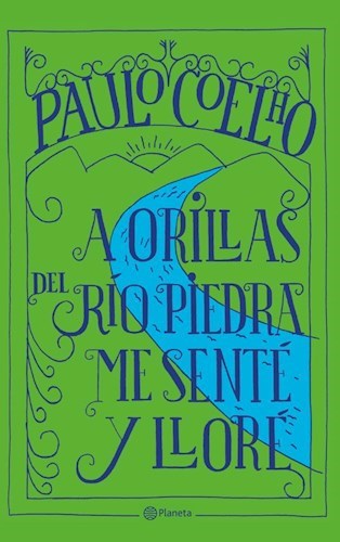 A ORILLAS DEL RIO PIEDRA ME SENTE Y LLORE